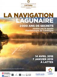 "La navigation lagunaire. 2000 ans de secrets révélés par le musée d'archéologie de Catalogne" sera présentée du 14 avril 2018 et jusqu'au 7 janvier 2019 au Site archéologique Lattara-musée Henri Prades de Montpellier Méditerranée Métropole. Cette exposition a été  créée par le musée d'archéologie de Catalogne, adaptée par le site archéologique Lattara-musée Henri Prades en collaboration avec le laboratoire Archéologie des sociétés méditerranéennes et le musée régional de la Narbonne antique.