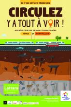 La nouvelle exposition "Circulez, y a tout à voir ! Archéologie des grands travaux entre Nîmes et Montpellier" sera présentée du 17 mai 2017 et jusqu'au 5 février 2018 au Site archéologique Lattara-musée Henri Prades de Montpellier Méditerranée Métropole.